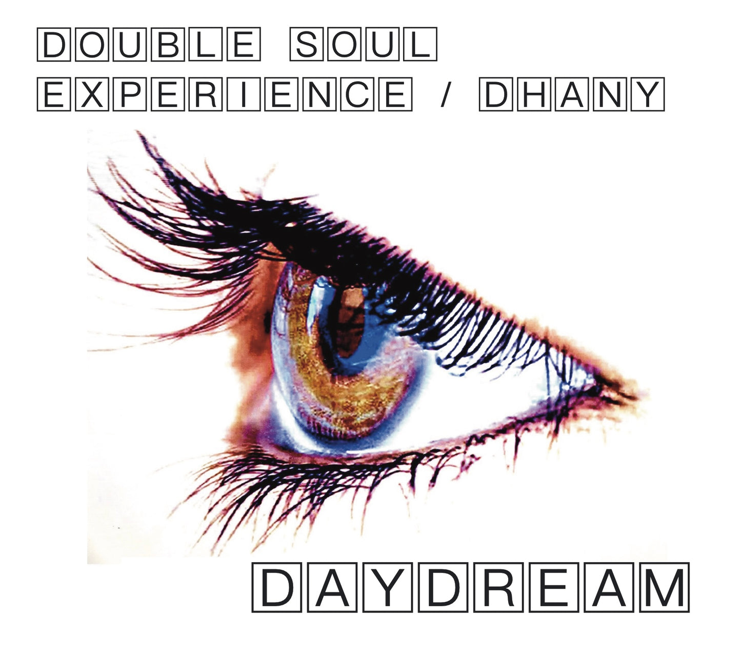 Double Soul Experience & Dhany - Daydream